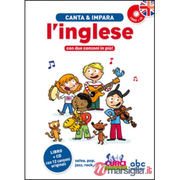 Canta e impara l'inglese. Ediz. illustrata. Con CD Audio