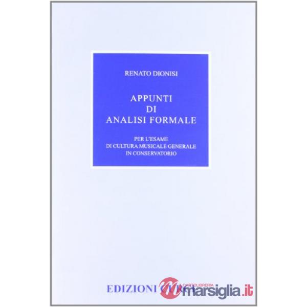 APPUNTI DI ANALISI FORMALE PER L'ESAME DI CULTURA MUSICALE GENERALE IN