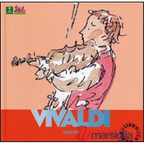 Vivaldi. Alla scoperta dei compositori. Con CD