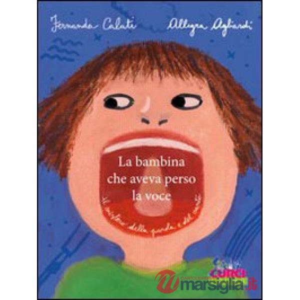 Bambina che aveva perso la voce (La)