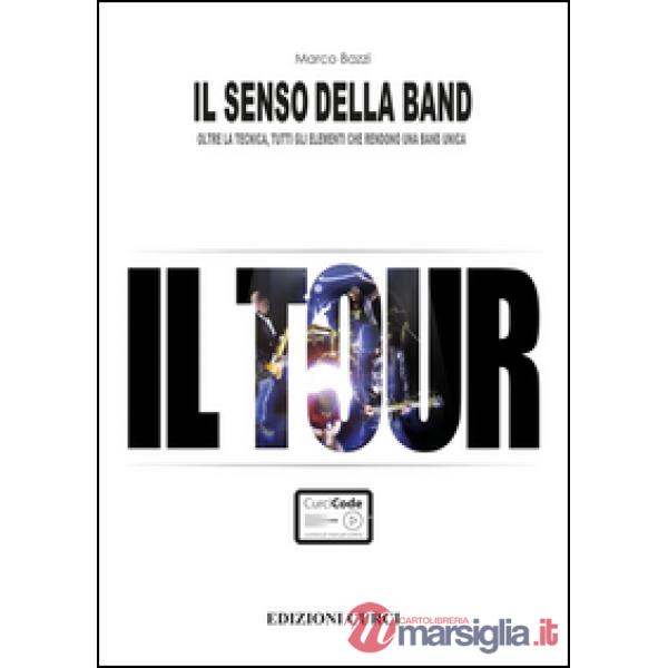 Senso della band. Il tour (Il)