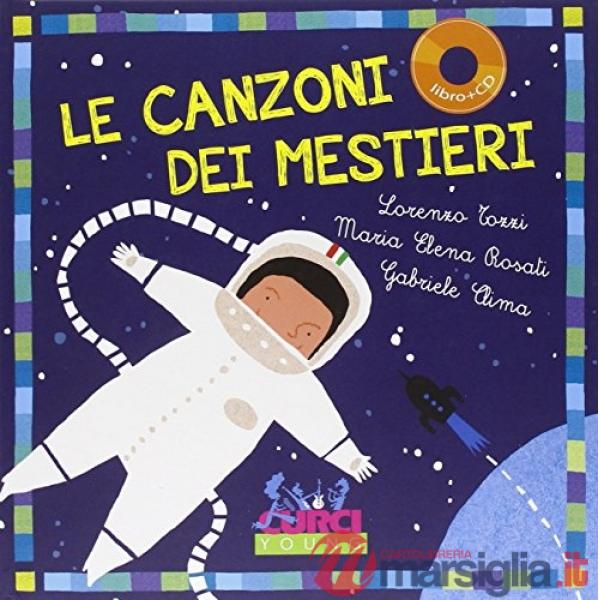 Canzoni dei mestieri. Con CD Audio (Le)