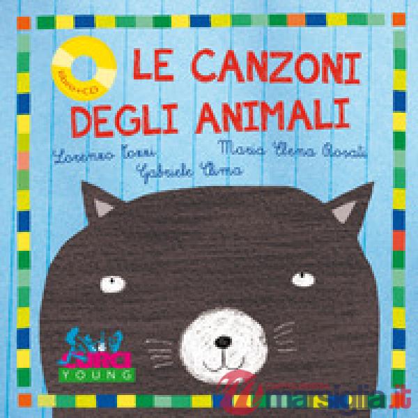 Canzoni degli animali. Con CD Audio (Le)