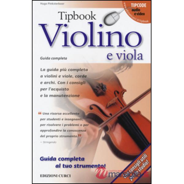 Tipbook violino e viola. Guida completa