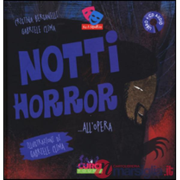 Notti horror... all'Opera. Ediz. illustrata. Con CD Audio