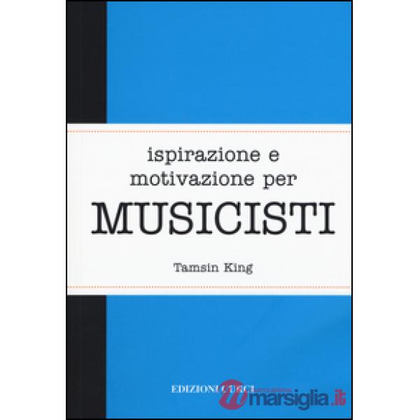 Ispirazione e motivazione per musicisti