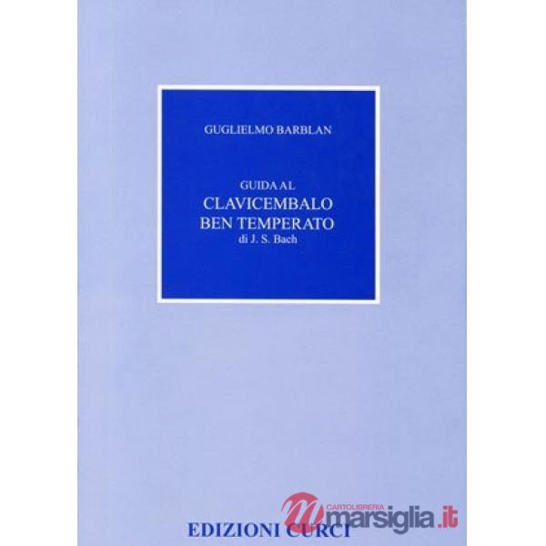 Guida al clavicembalo ben temperato di J. S. Bach