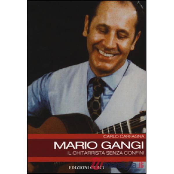 Mario Gangi. Il chitarrista senza confini