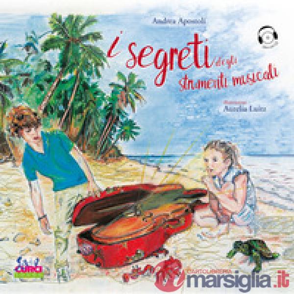 Segreti degli strumenti musicali. Con CD-Audio (I)