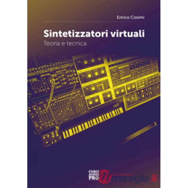 Sintetizzatori virtuali. Teoria e tecnica