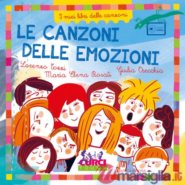 Canzoni delle emozioni. I miei libri delle canzoni. Con playlist online (Le)
