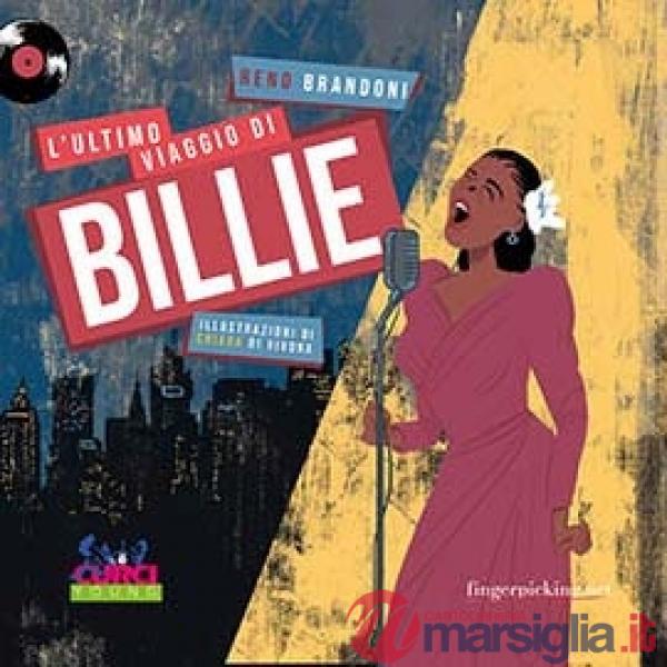 Ultimo viaggio di Billie. Con playlist online (L')