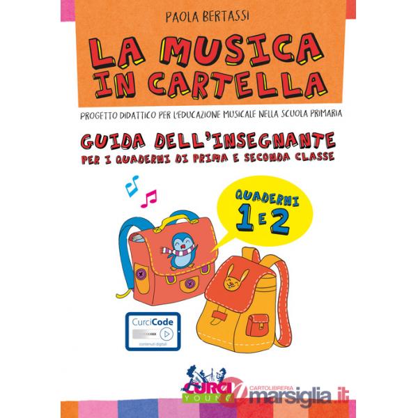 Musica in cartella. Guida dell'insegnante per i quaderni di prima e seconda classe (La)