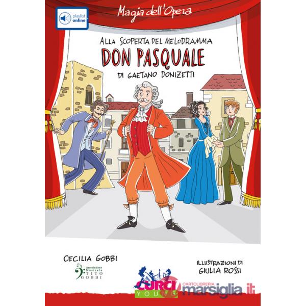 Don Pasquale di Gaetano Donizetti. Con playlist online