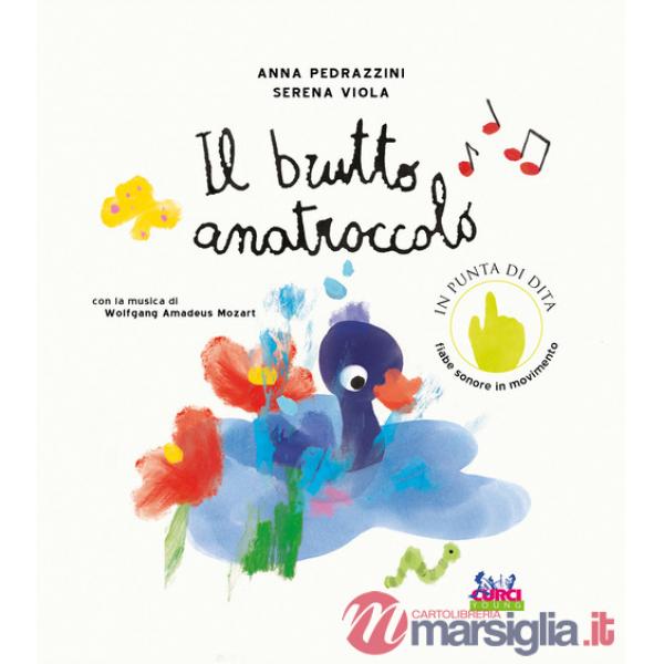 Brutto anatroccolo. Con la musica di Wolfgang Amadeus Mozart. Ediz. illustrata. Con QR code (Il)