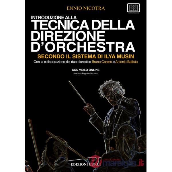 Introduzione alla tecnica della direzione d'orchestra secondo il sistema di Ilya Musin. Con video online