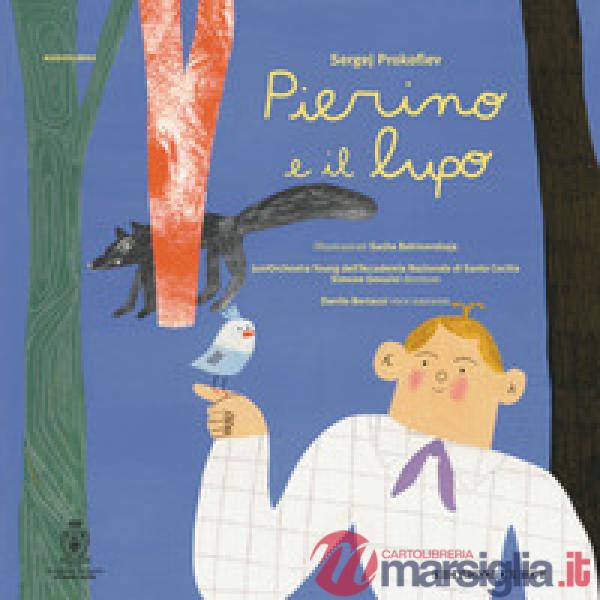 Pierino e il lupo. Ediz. a colori. Con audiolibro