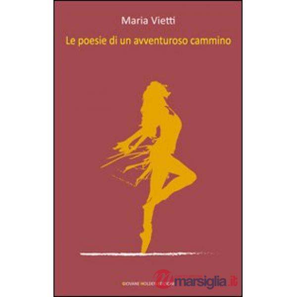 Poesie di un avventuroso cammino (Le)