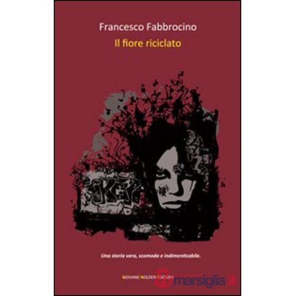 Fiore riciclato (Il)