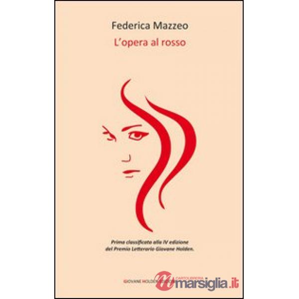 Opera al rosso (L')