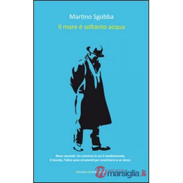 Mare è soltanto acqua (Il)