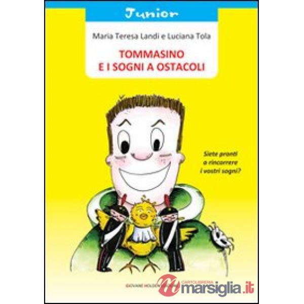 Tommasino e i sogni a ostacoli
