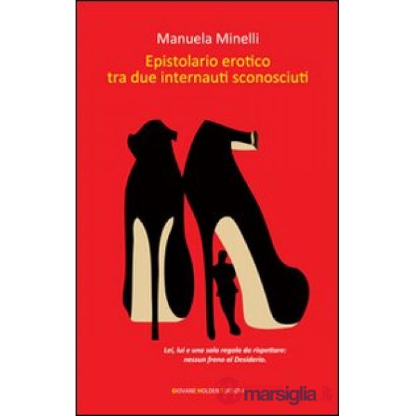 Epistolario erotico tra due internauti sconosciuti
