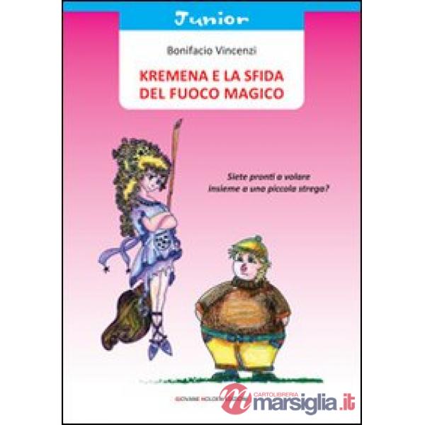 Kremena e la sfida del fuoco magico
