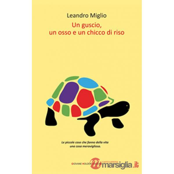 Guscio, un osso e un chicco di riso (Un)