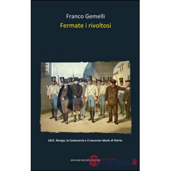 Fermate i rivoltosi