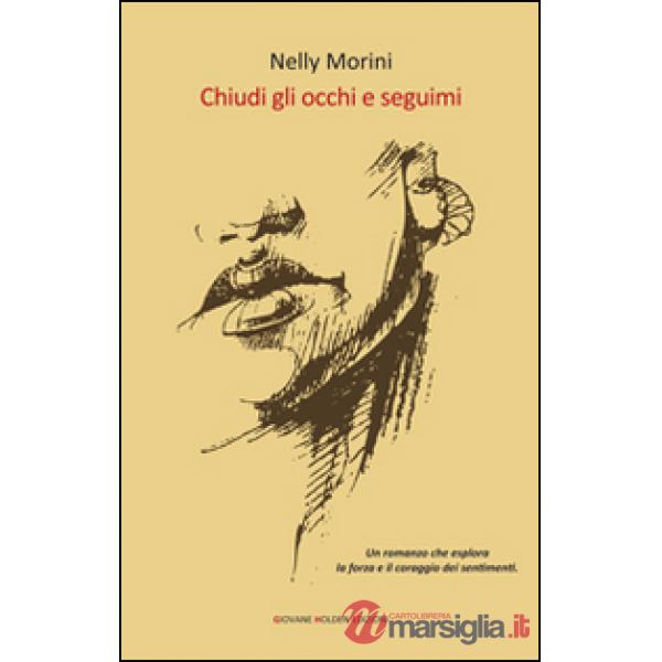 Chiudi gli occhi e seguimi