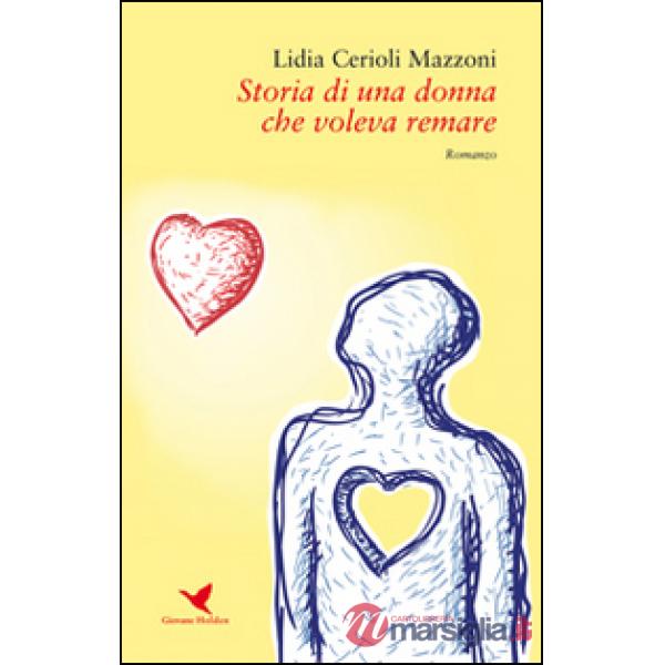 Storia di una donna che voleva remare
