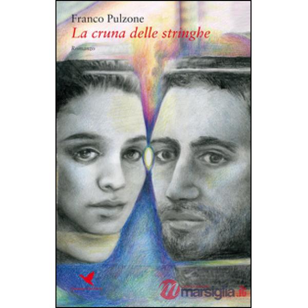 Cruna delle stringhe (La)