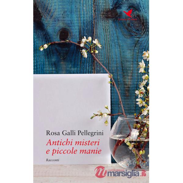 Antichi misteri e piccole manie