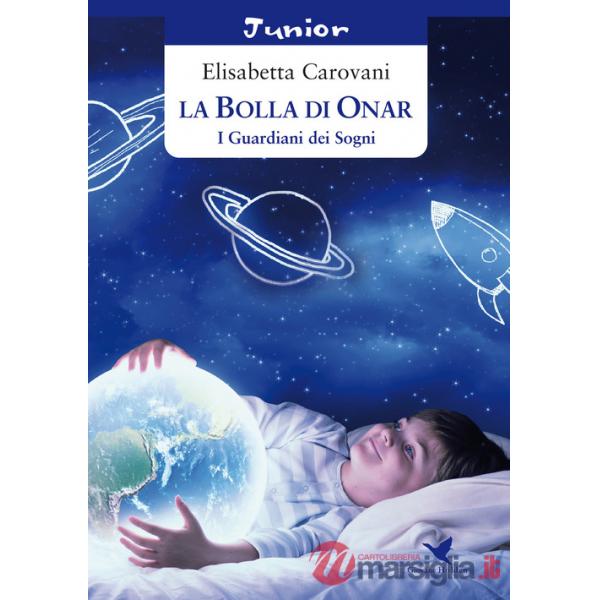 Bolla di Onar. I guardiani dei sogni (La)
