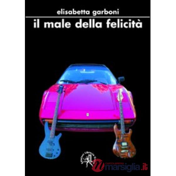 Male della felicità (Il)