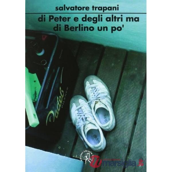 Di Peter e degli altri ma di Berlino un po'