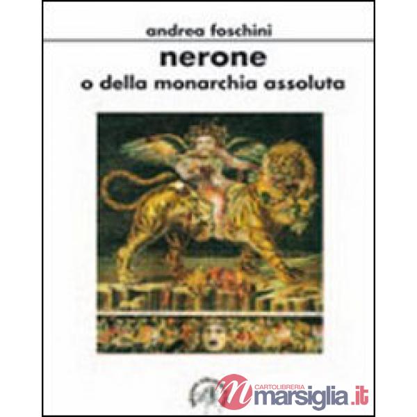 Nerone o della monarchia assoluta