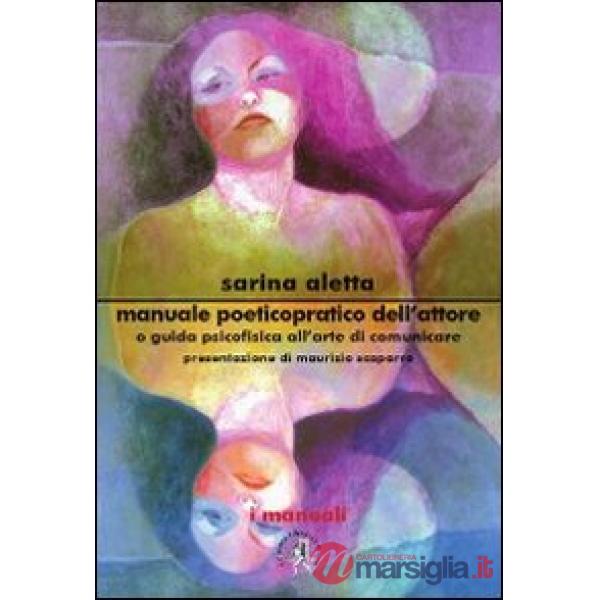 Manuale poetico-pratico dell'attore