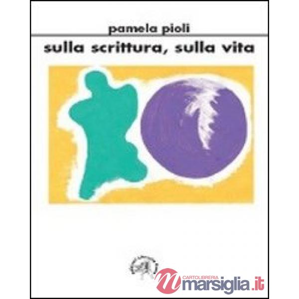 Sulla scrittura, sulla vita