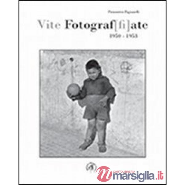Vite fotograf[fi]ate. 1950-1953