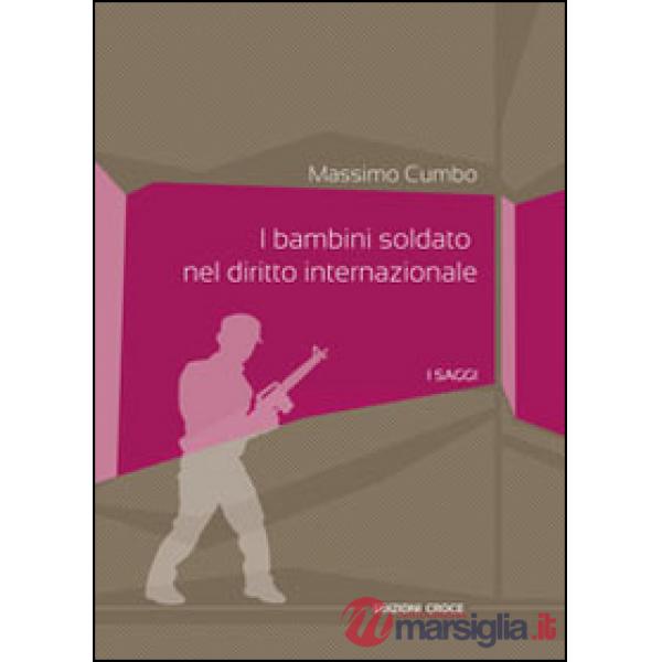 Bambini soldato nel diritto internazionale (I)