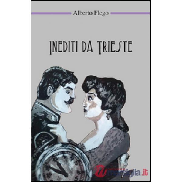 Inediti da Trieste