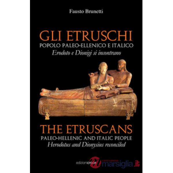 Etruschi. Popolo paleoellenico e italico. Ediz. multilingue (Gli)