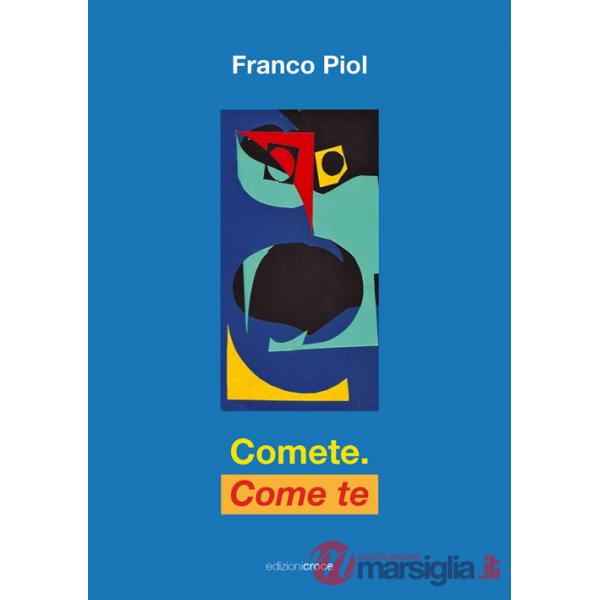 Comete. Come te. Rapsodie d'amore