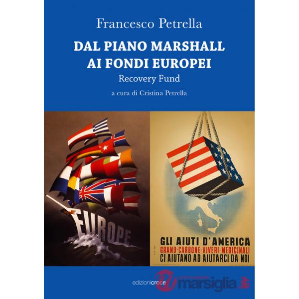 Dal piano Marshall ai fondi europei. Recovery Fund