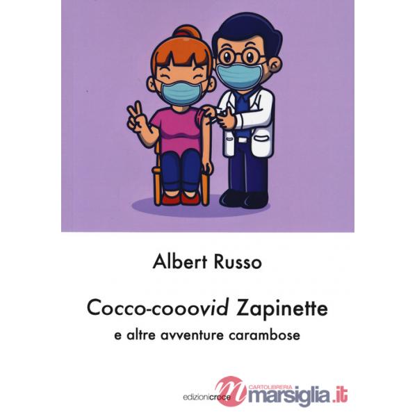 Cocco-cooovid Zapinette e altre avventure carambose