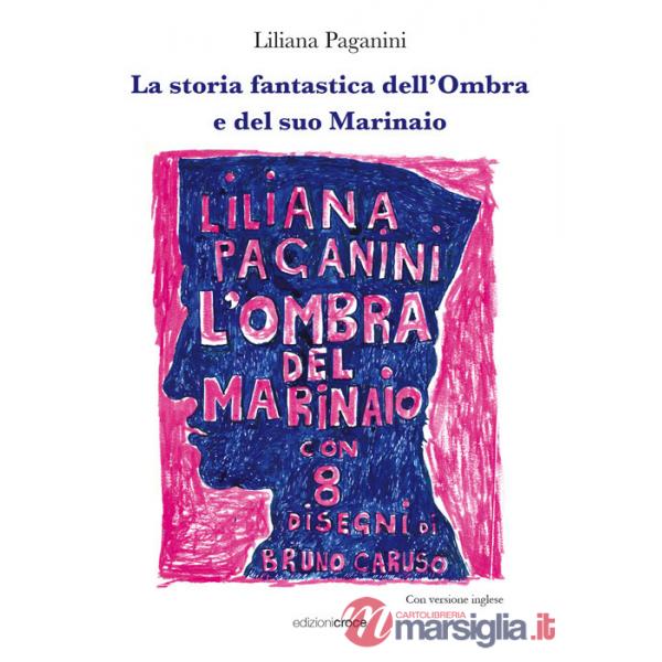 Storia fantastica dell'Ombra e del suo Marinaio (La)