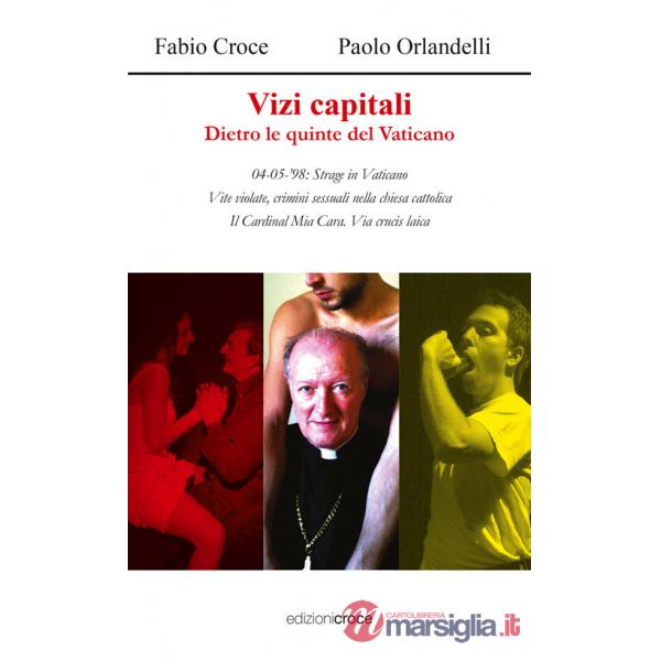 Vizi capitali. Dietro le quinte del Vaticano