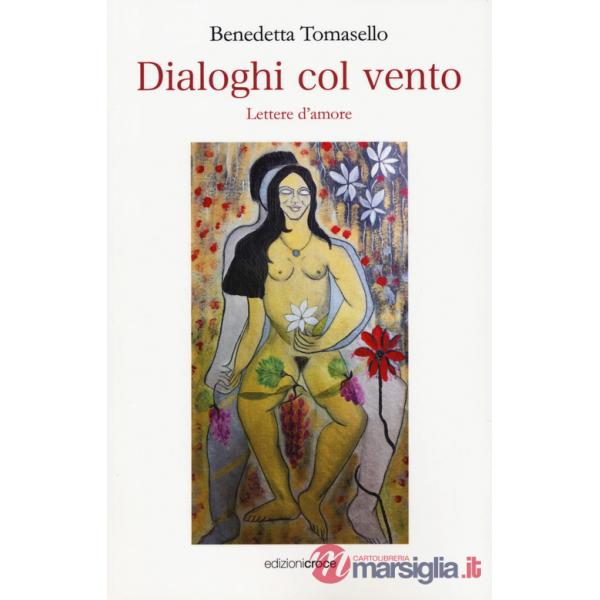Dialoghi col vento. Lettere d'amore